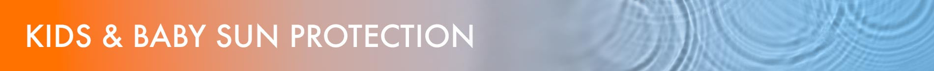 kids & baby sun protection